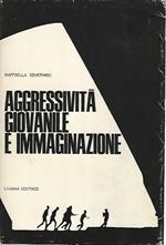 Aggressività giovanile e immaginazione