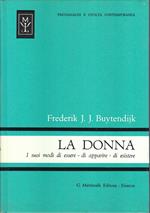 La donna. I suoi modi di essere, di apparire, di esistere