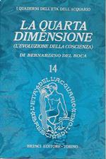 La quarta dimensione (l'evoluzione della coscienza)
