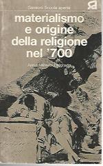 Materialismo e origine della religione nel 700