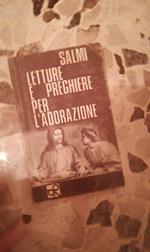 salmi letture e preghiere per l'adorazione