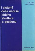 I sistemi delle risorse idriche, strutture e gestione