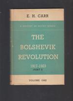 The bolshevik revolution 1917 - 1923 vol 1