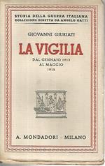 La vigilia. Dal gennaio 1913 al maggio 1915