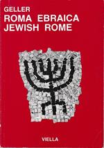 Roma Ebraica. Duemila anni di storia in immagini - Jewish Rome. A pictorial history of 2000 years