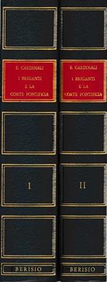 I briganti e la corte Pontificia 2 volumi