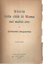 Storia della città di Roma nel medio evo. Volume secondo