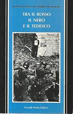 Tra il rosso il nero e il tedesco