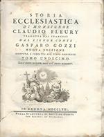 Storia ecclesiastica di monsignor Claudio Fleury. Tomo undicesimo