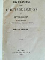 Considerazioni sopra le dottrine religiose di Vittorio Cousin per servir di appendice alla introduzione allo studio della filosofia per Vincenzo Gioberti. Della filosofia della Rivelazione