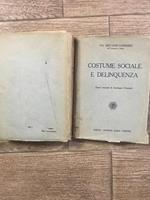 Costume sociale e delinquenza .Nuovi orizzonti di Sociologia Criminale