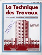 La Tecnique des Travaux. Revue mensuelle des Procédés de Construction modernes, 12° anno, n. 4, Avril 1936
