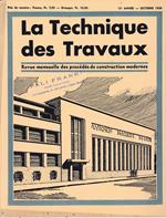 La Tecnique des Travaux. Revue mensuelle des Procédés de Construction modernes, 12° anno, n. 10, Octobre 1936