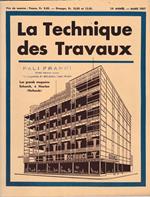 La Tecnique des Travaux. Revue mensuelle des Procédés de Construction modernes, 13° anno, n. 3, Mars 1937