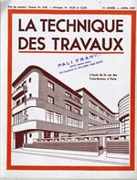 La Tecnique des Travaux. Revue mensuelle des Procédés de Construction modernes, 13° anno, n. 4, Avril 1937