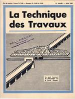La Tecnique des Travaux. Revue mensuelle des Procédés de Construction modernes, 13° anno, n. 6, Juin 1937