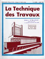 La Tecnique des Travaux. Revue mensuelle des Procédés de Construction modernes, 13° anno, n. 8, Aout 1937
