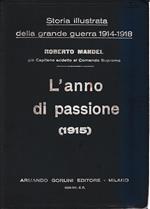 Storia illustrata della grande guerra 1914-1918. L'anno di passione (1915) vol. 2°