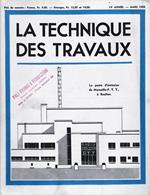 La Tecnique des Travaux. Revue mensuelle des Procédés de Construction modernes, 14° anno, n. 3, Mars 1938