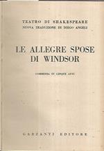 Le allegre spose di Windsor. Commedia in cinque atti