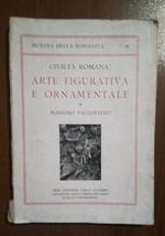 Civilta Romana Arte Figurativa E Ornamentale Di: Di Massimo Pallottino