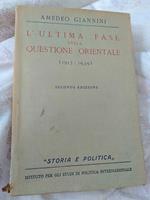 L ultima fase della questione orientale 1913-1939