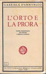 L' orto e la prora. Poema paradisiaco odi navali l'armata d'Italia