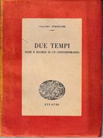 Due tempi. Note e ricordi di un contemporaneo