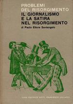 Problemi del Risorgimento. Il giornalismo e la satira del Risorgimento