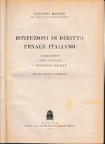 Istituzioni di diritto penale italiano, vol. II°. Parte speciale, i singoli reati