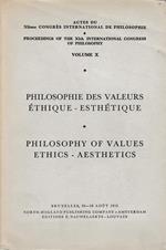 Philosophie des valeurs étique-esthétique - Philosophy of values ethics-aesthetics. Vol. X (Francese, Inglese)