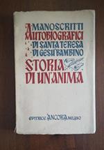 Manoscritti Autobiografici Di Santa Teresa Di Gesù Bambino. Storia Di Un'Anima Di: Santa Teresa Di Gesù Bambino