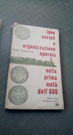 idee sociali e organizzazione operaia nella prima metà dell 'ottocento