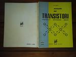 Manuale dei transistori. Volume primo - proprietà, applicazioni, schemi