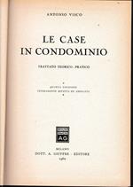 Le case in condominio. Trattato teorico-pratico