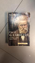 vita di g.carducci– IL POETA DELLA TERZA ITALIA