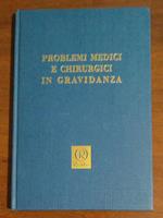 Problemi Medici E Chirurgici In Gravidanza Supplemento Al N. 6/62 Della Rivista Ormonoterapia