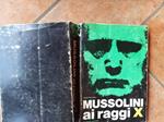 Mussolini ai raggi X