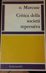 Critica Della Societa Repressiva