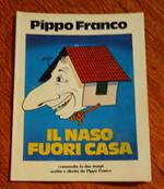 Il Naso Fuori Casa