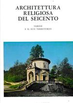 Profilo della architettura religiosa del Seicento. Varese e il suo territorio