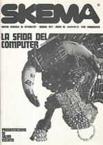 Skema. La sfida del computer. Giugno 1971. Anno III. Numero 6