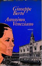 Anonimo Veneziano. Testo drammatico in due atti