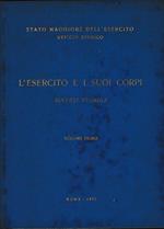 L' esercito e i suoi corpi. Sintesi storica vol. 1°