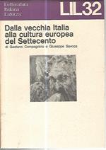 Dalla vecchia Italia alla cultura europea del settecento