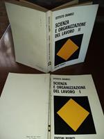 Scienza e organizzazione del lavoro I e II