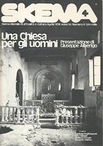 Skema. Una chiesa per gli uomini. Aprile 1974. Anno VI. Numero 4