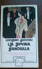 La Divina Fanciulla Di: Luciano Zucconi