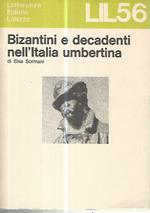 Bizantini e decadenti nell'Italia umbertina