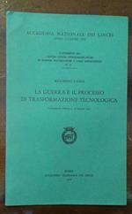 La Guerra E Il Processo Di Trasformazione Tecnologica